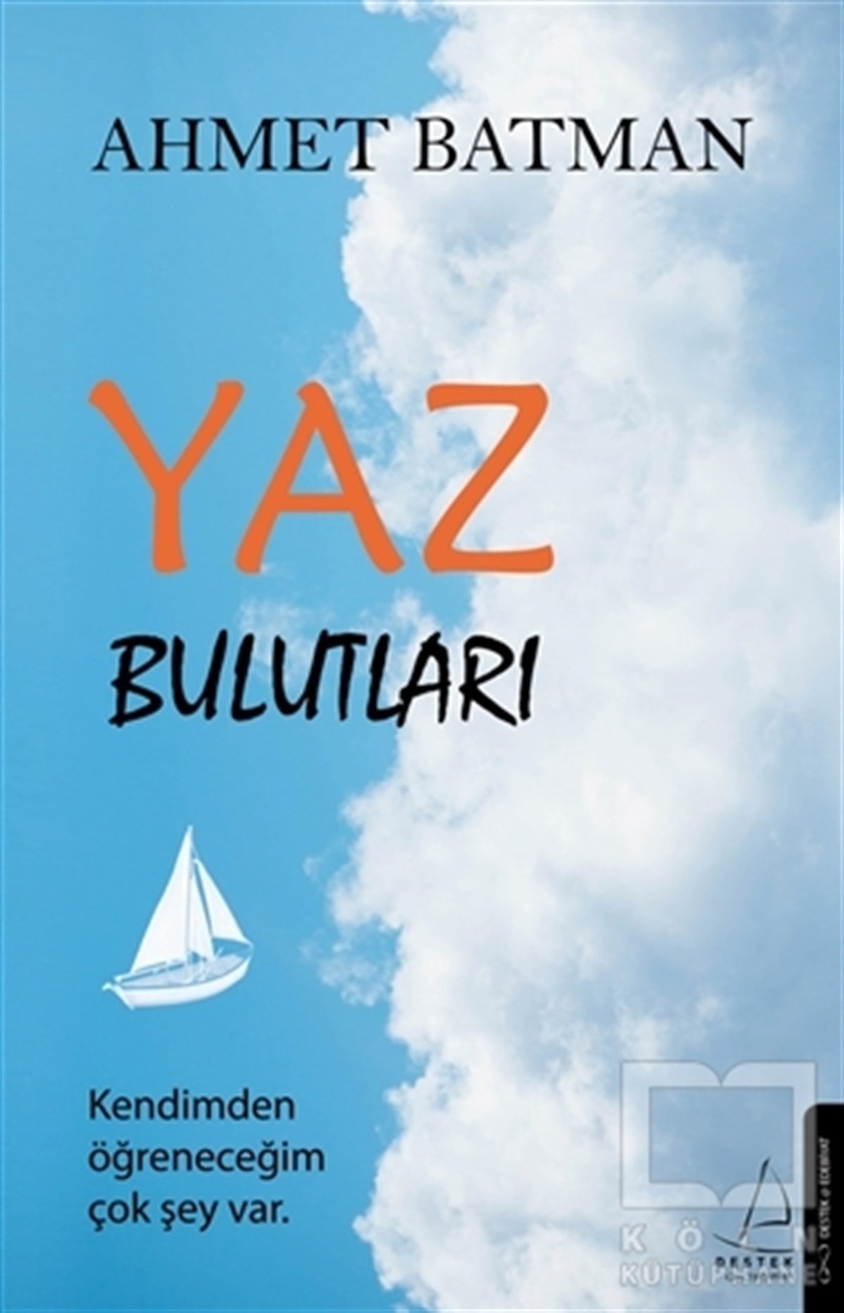Ahmet BatmanAraştırma-İnceleme-ReferansYaz Bulutları