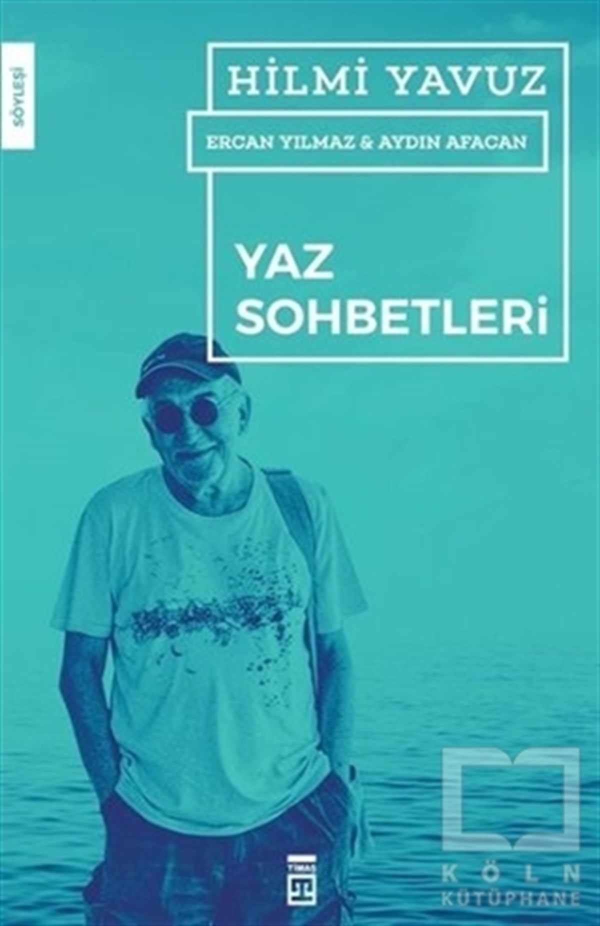 Hilmi YavuzSöyleşiYaz Sohbetleri