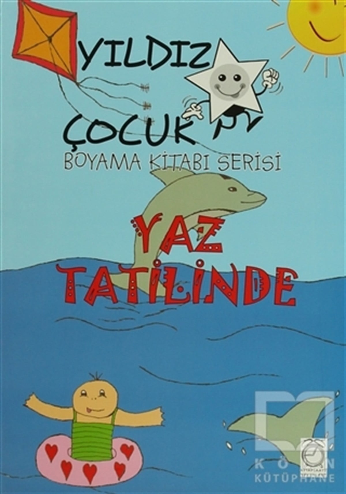 KolektifBoyama KitaplarıYaz Tatilinde - Yıldız Çocuk Boyama Kitabı Serisi