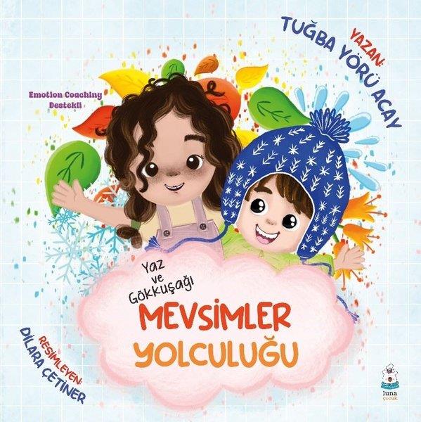 Tuğba Yörü AcayEgitim Etkinlik KitaplariYaz ve Gökkuşağı - Mevsimler Yolculuğu