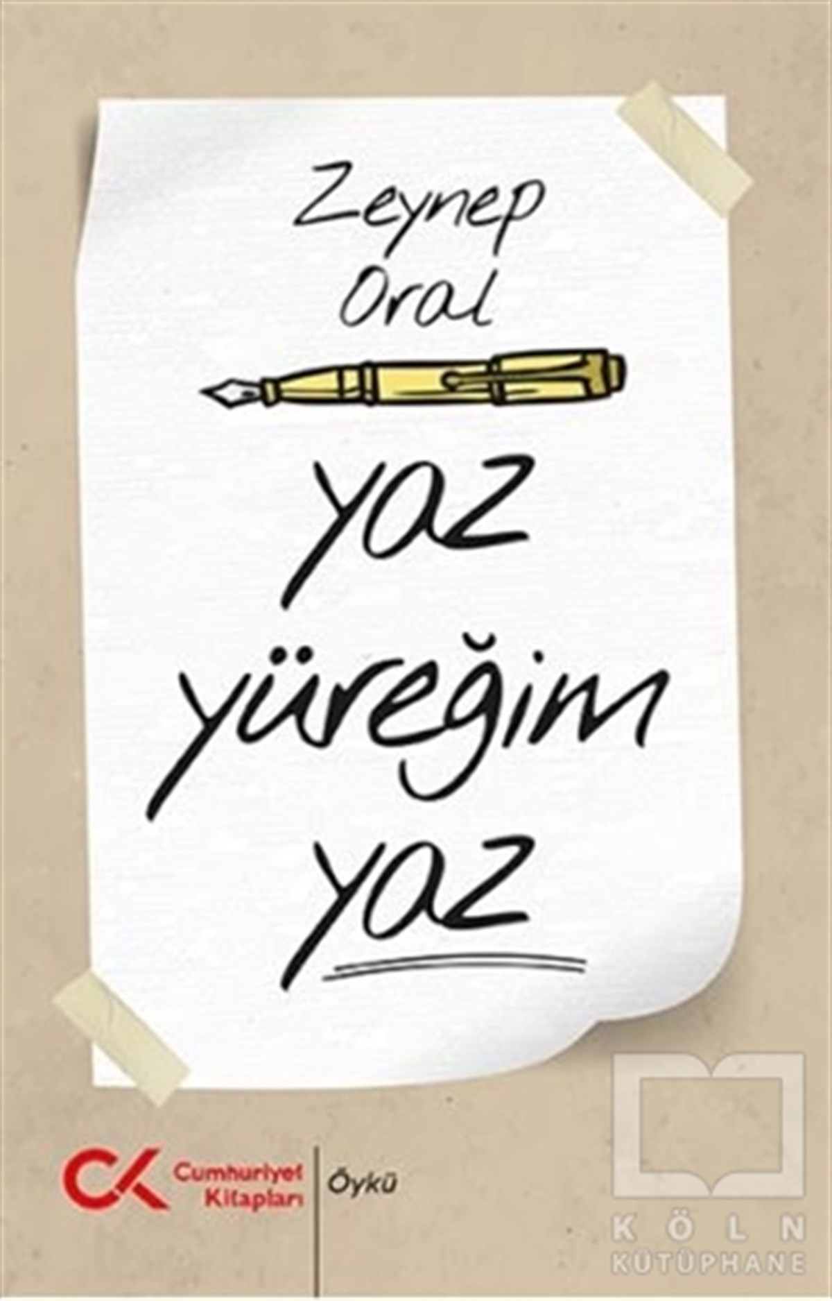 Zeynep OralHikaye (Öykü) KitaplarıYaz Yüreğim Yaz