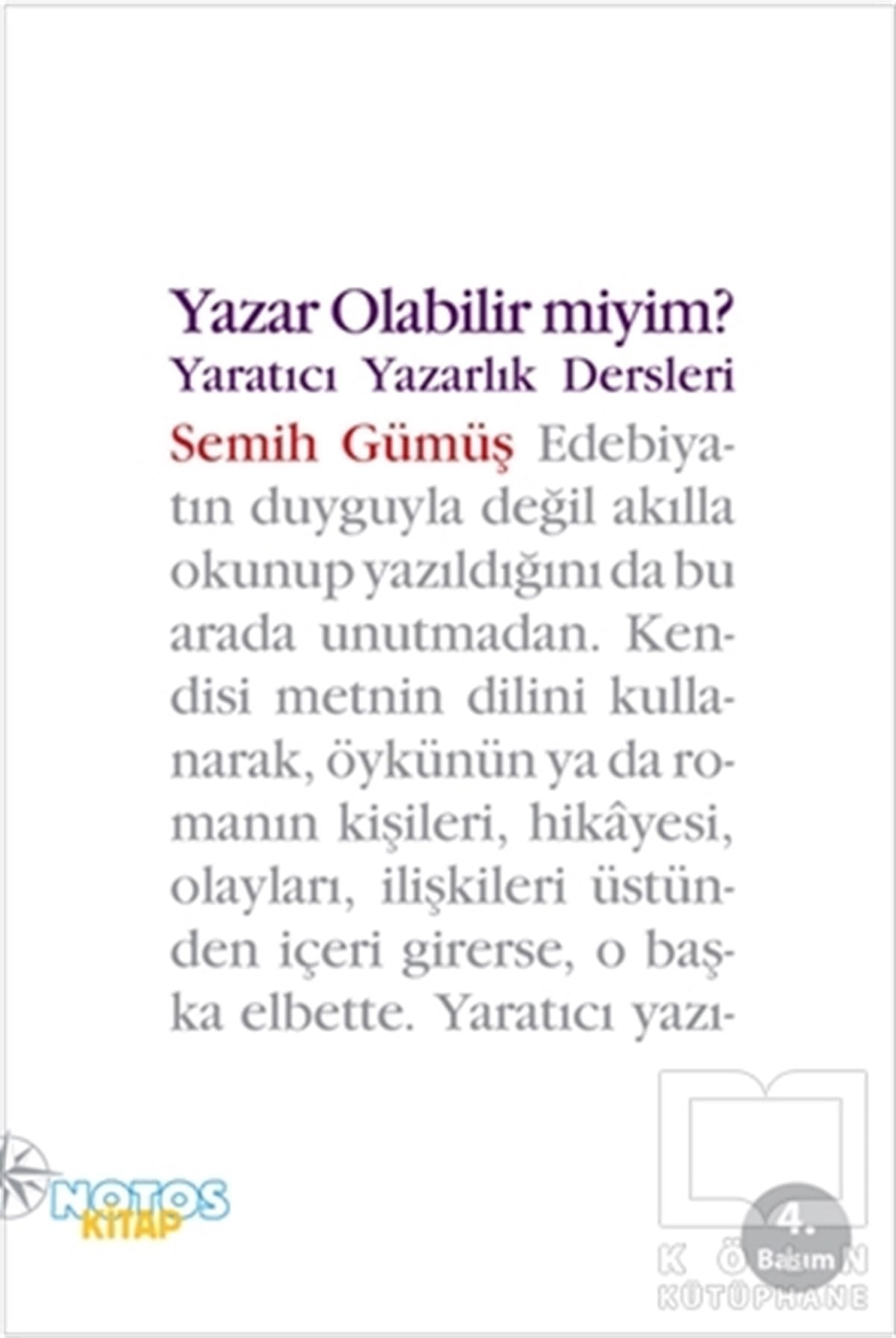 Semih GümüşAraştırma-İnceleme-ReferansYazar Olabilir Miyim?