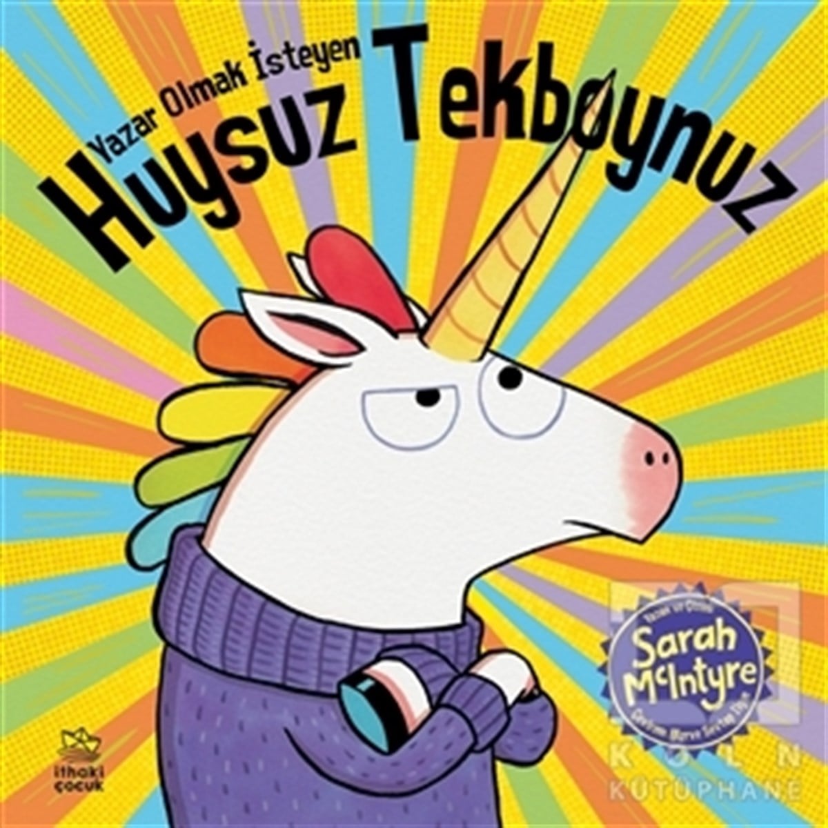 Sarah MclntyreÇocuk RomanlarıYazar Olmak İsteyen Huysuz Tekboynuz