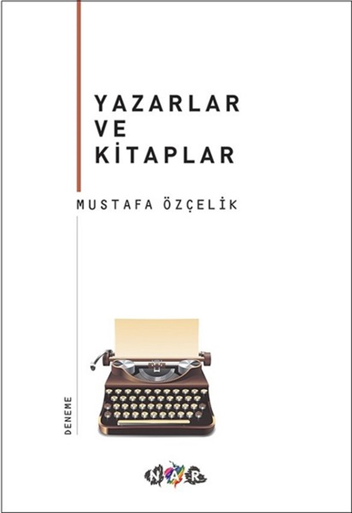 Mustafa ÖzçelikDeneme KitaplarıYazarlar ve Kitaplar