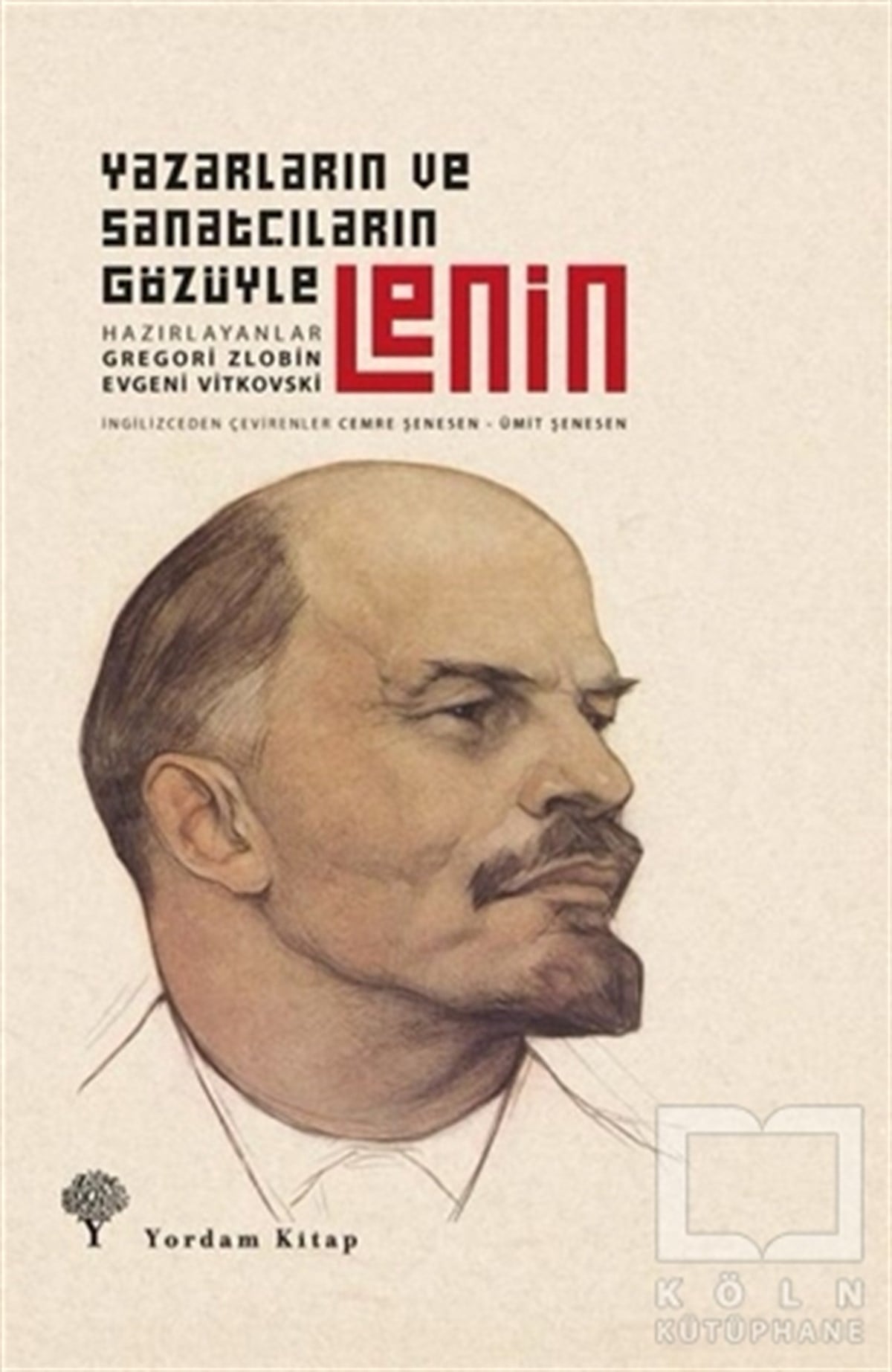 KolektifDünya TarihiYazarların ve Sanatçıların Gözüyle Lenin