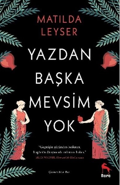 Matilda LeyserFantastik Kitaplar & Fantastik RomanlarYazdan Başka Mevsim Yok