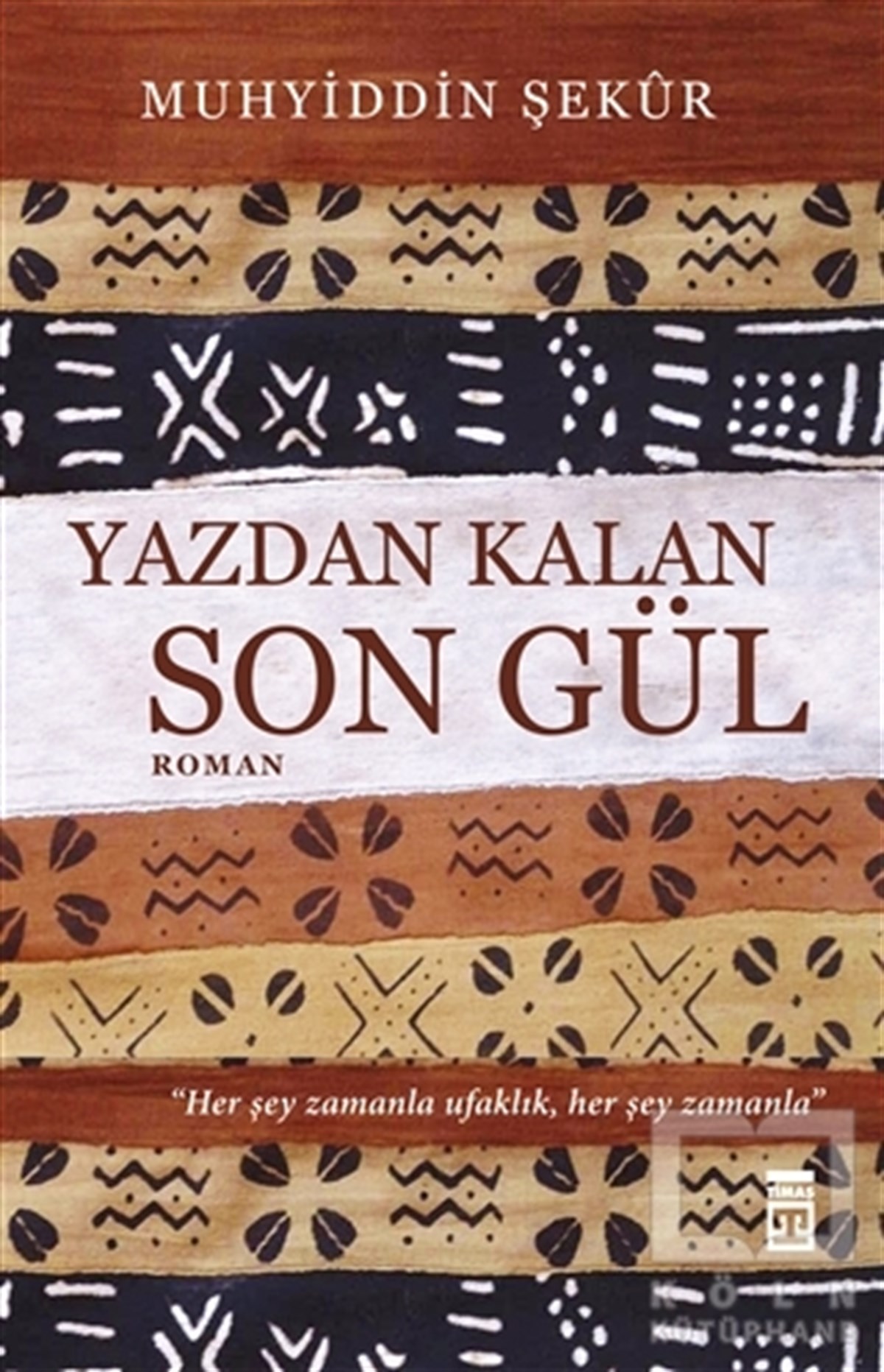 Muhyiddin ŞekurRomanYazdan Kalan Son Gül