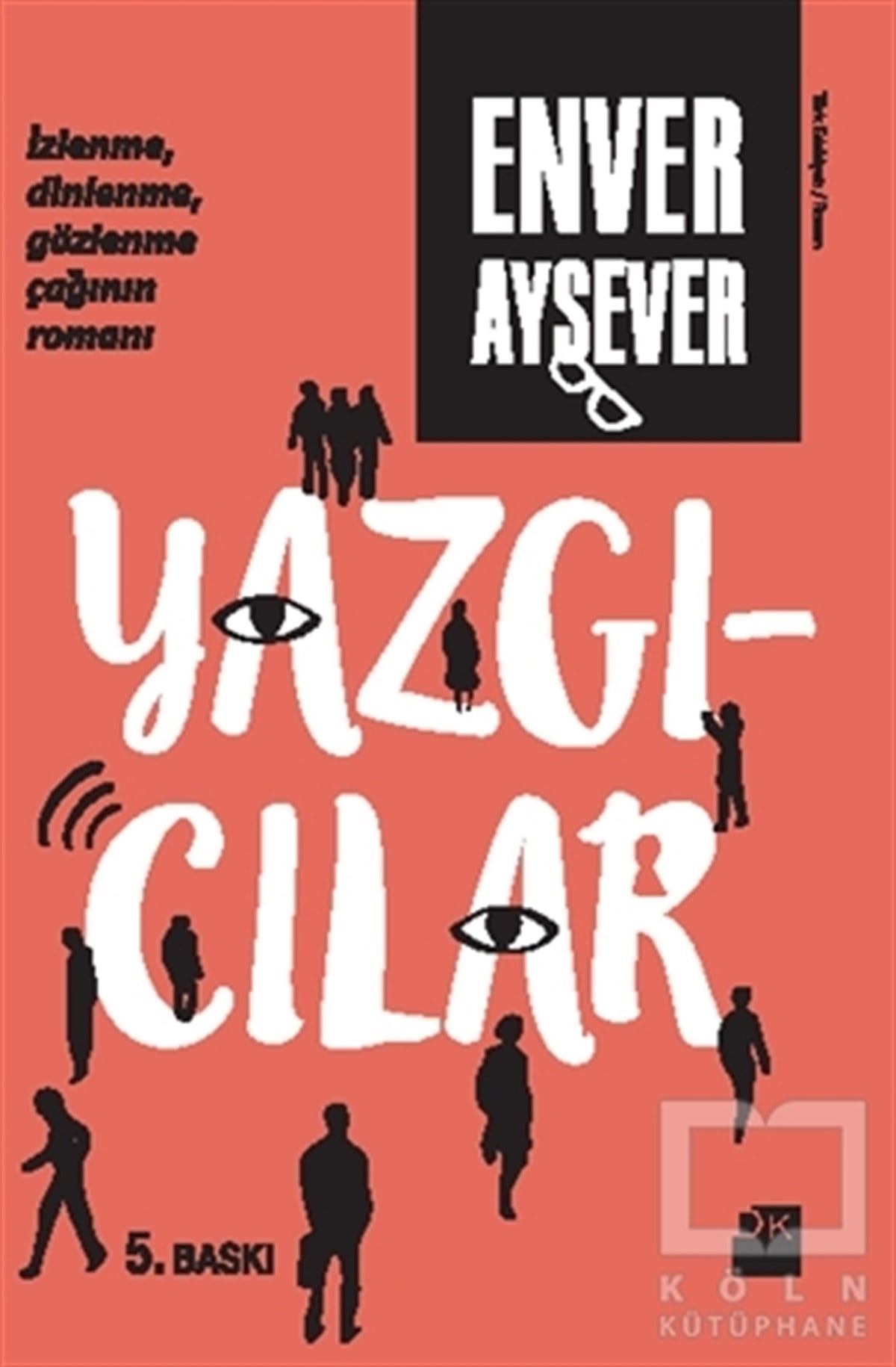 Enver AyseverRomanYazgıcılar