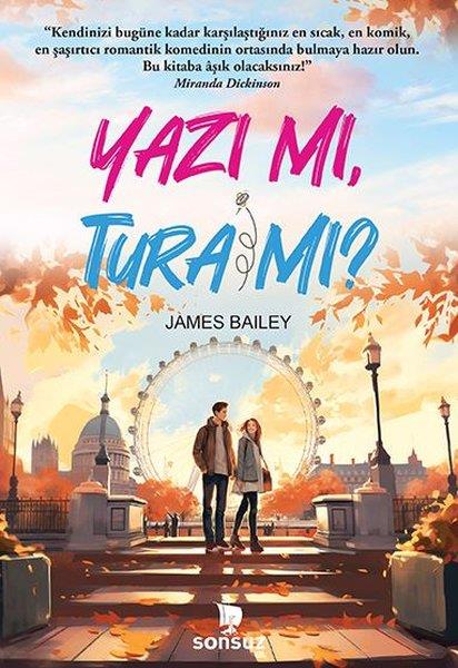 James BaileyAşk Kitapları & Aşk RomanlarıYazı mı, Tura mı?