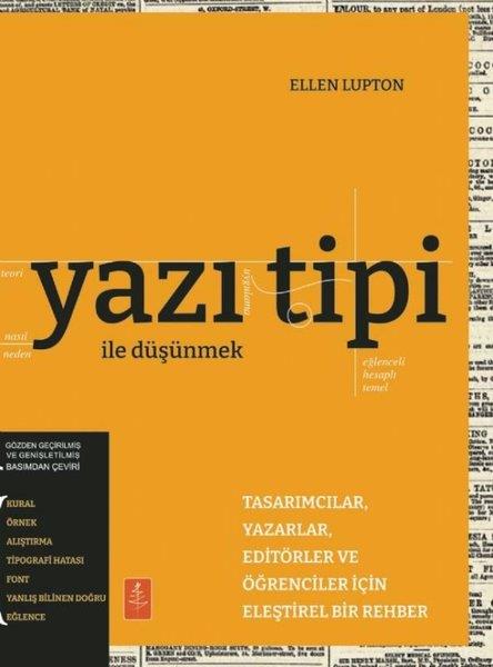 Ellen LuptonDil Bilimi - EtimolojiYazı Tipi İle Düşünmek - Tasarımcılar Yazarlar Editörler ve Öğrenciler İçin Eleştirel Bir Rehber