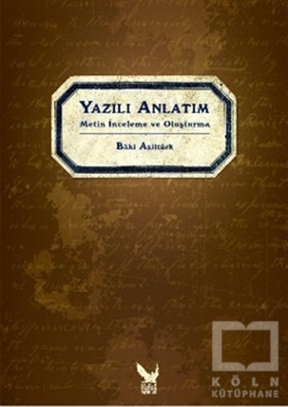 Baki AsiltürkAkademikYazılı Anlatım