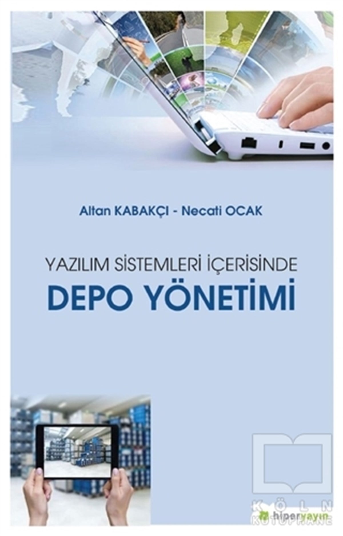 Altan KabakçıDiğerYazılım Sistemleri İçerisinde Depo Yönetimi