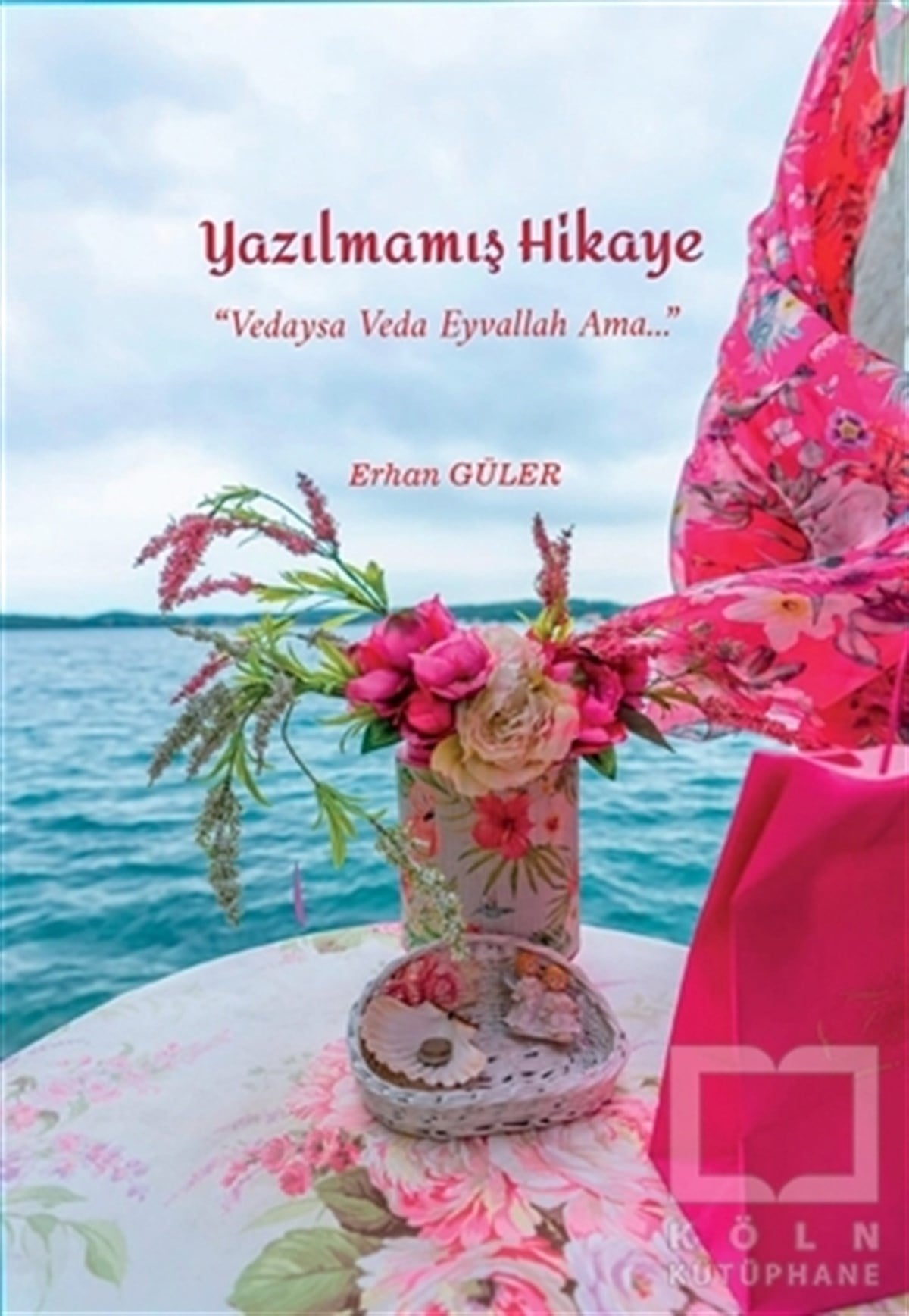 Erhan GülerTürkçe Şiir KitaplarıYazılmamış Hikaye