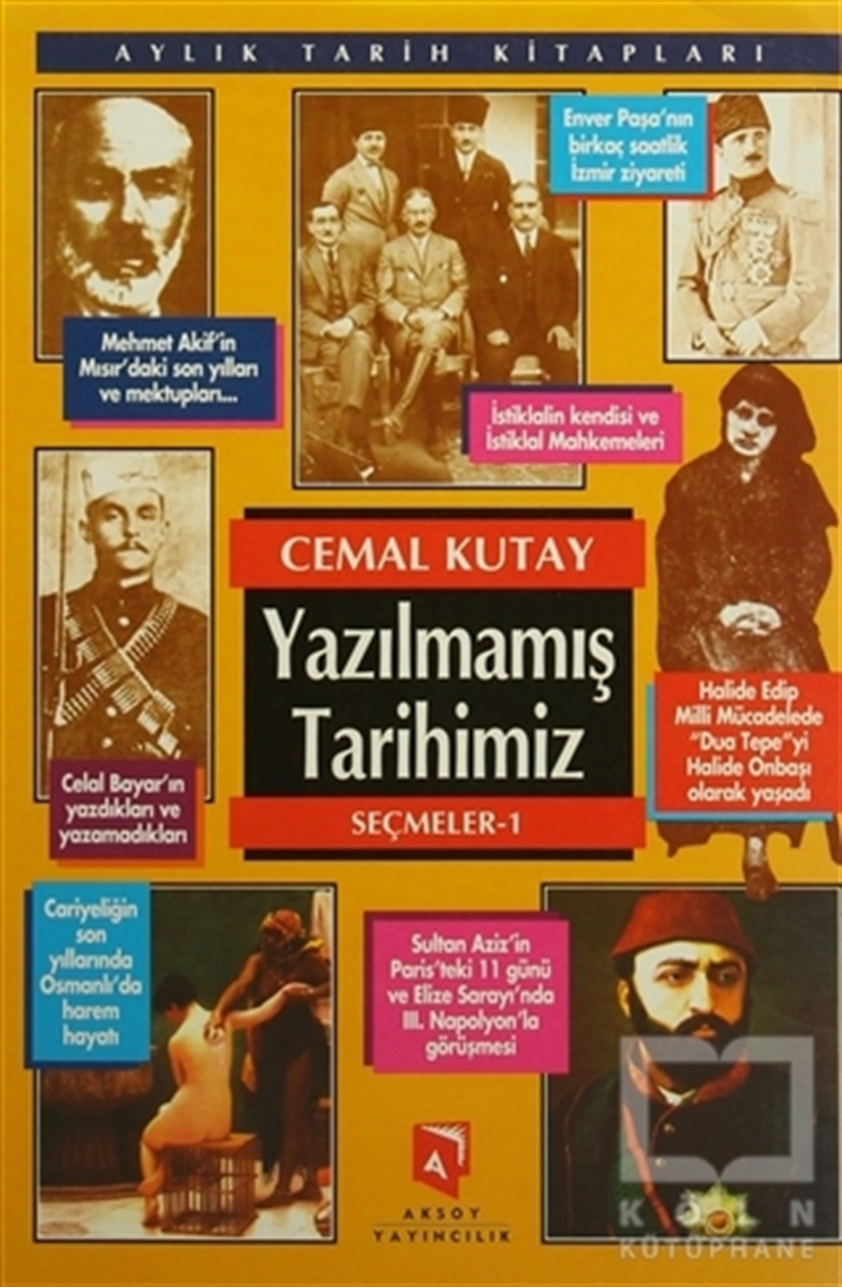 Cemal KutayOsmanlı TarihiYazılmamış Tarihimiz  Seçmeler 1