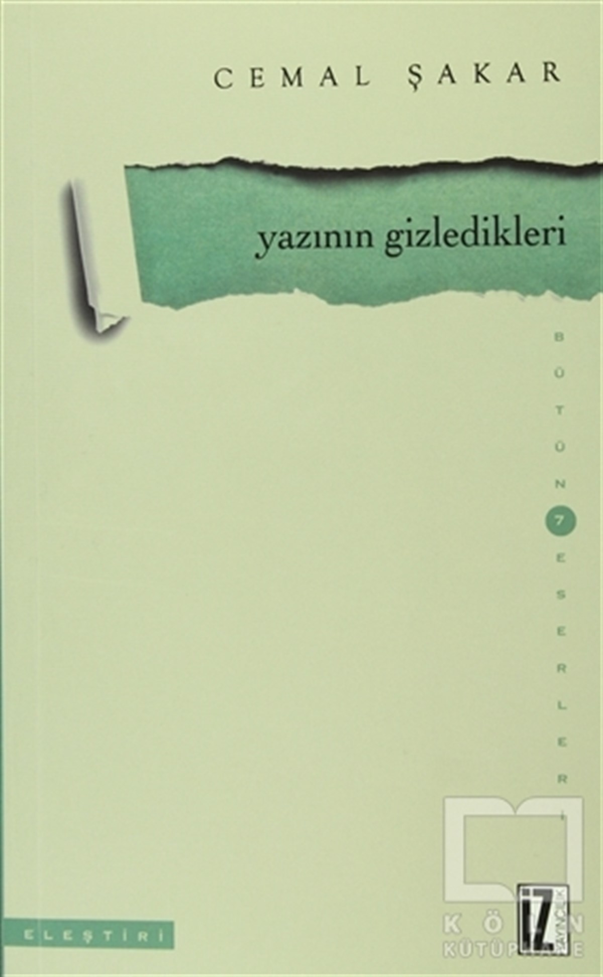 Cemal ŞakarEleştiri, İnceleme, KuramYazının Gizledikleri