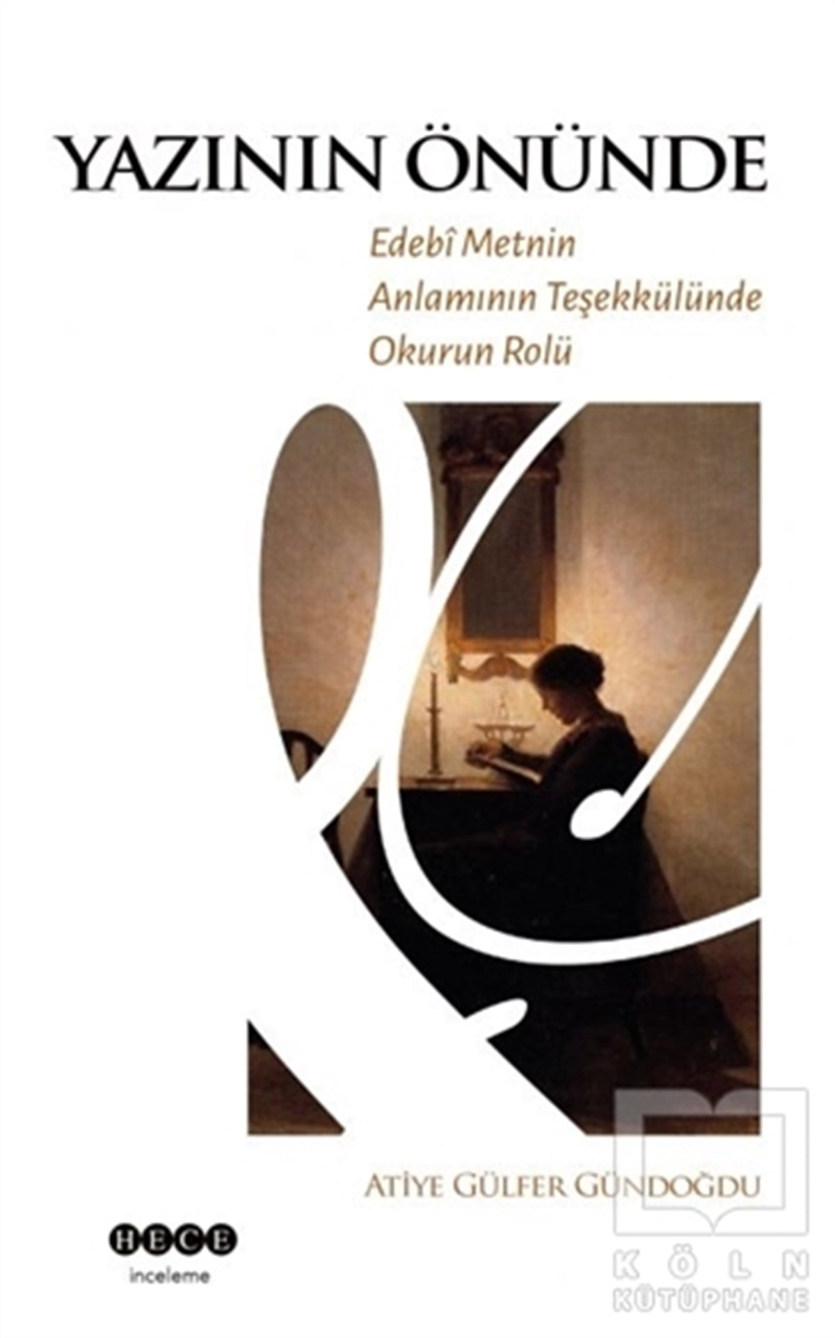 Atiye Gülfer GündoğduAraştırma-İnceleme-ReferansYazının Önünde
