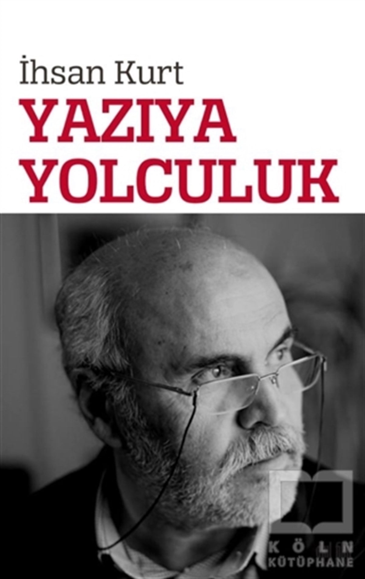 İhsan KurtDerlemeYazıya Yolculuk