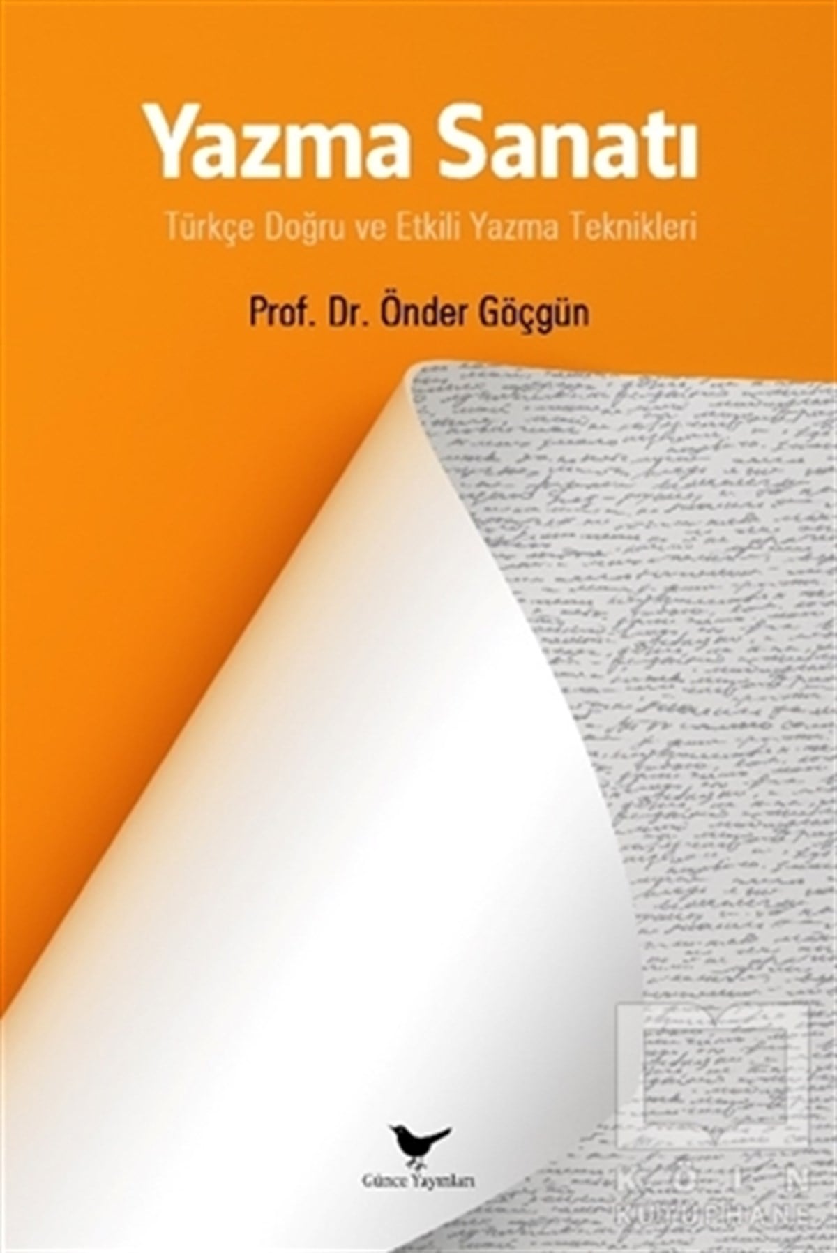 Önder GöçgünAkademikYazma Sanatı