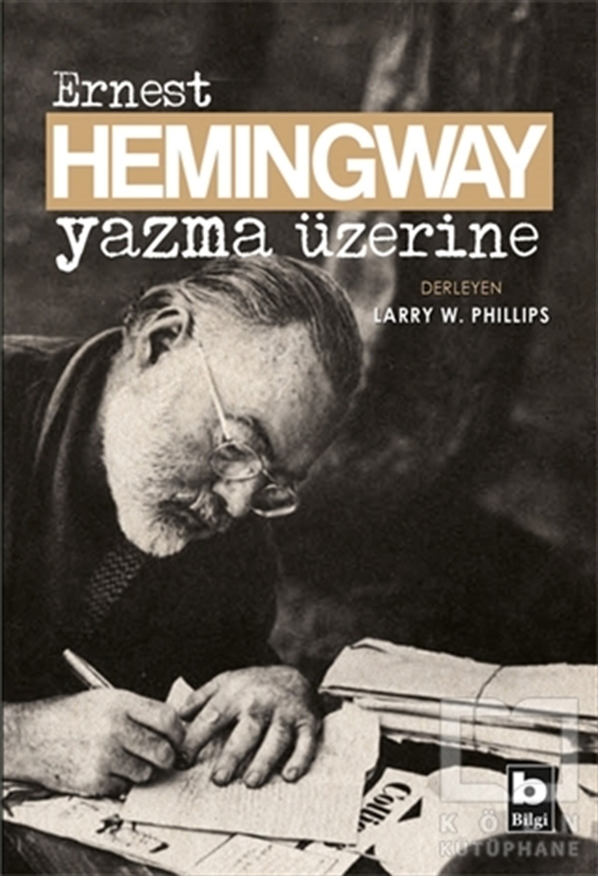 Ernest HemingwayDerlemeYazma Üzerine