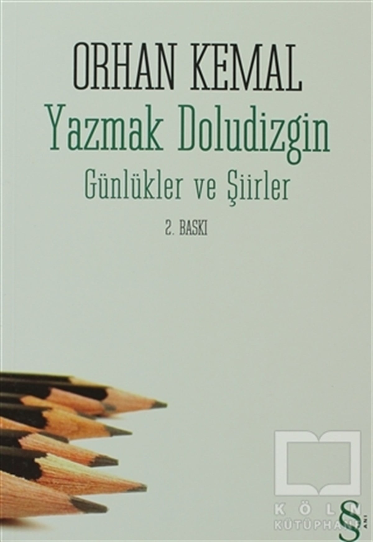 Orhan KemalŞiirYazmak Doludizgin