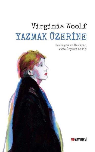 Virginia WoolfDeneme KitaplarıYazmak Üzerine