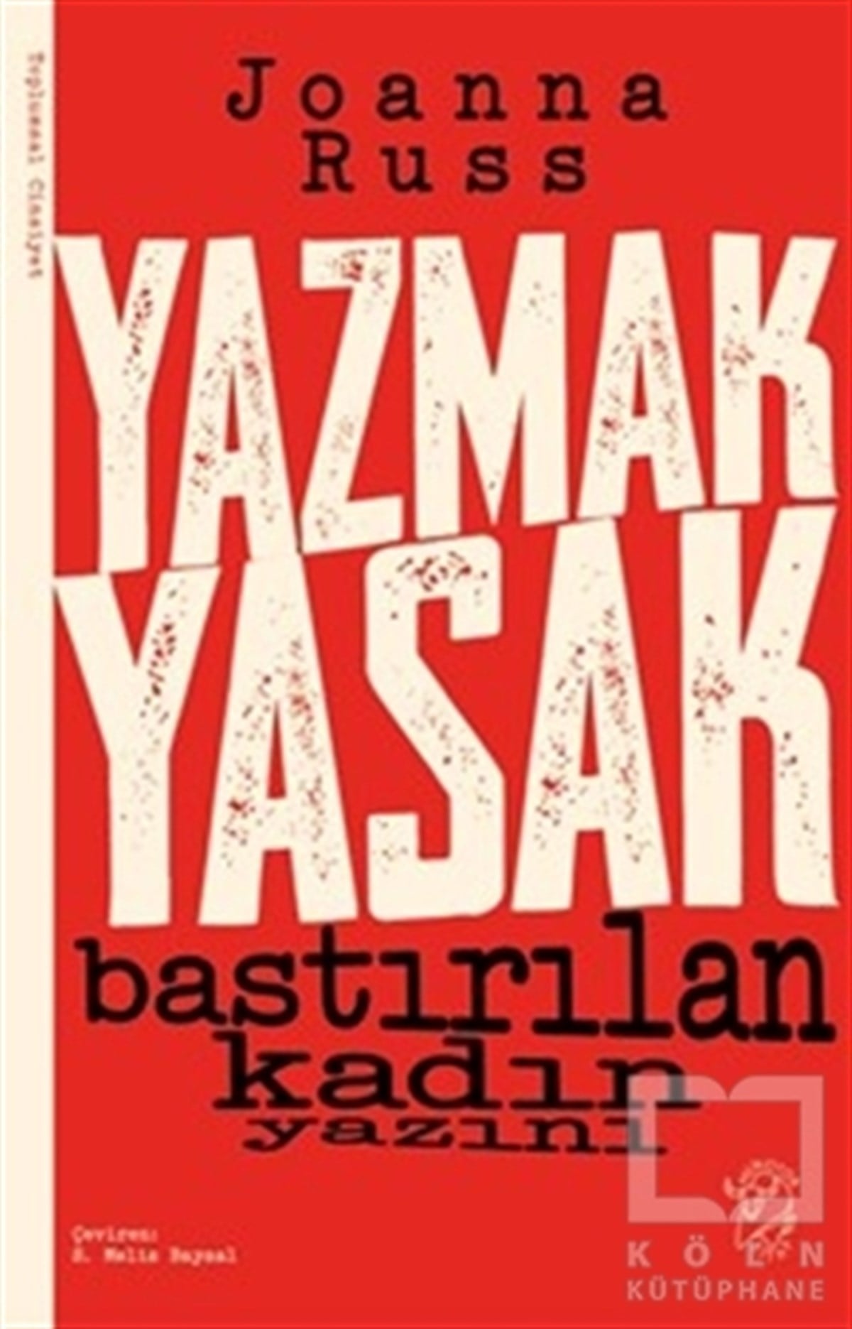 Joanna RussKadın Sorunları - FeminizmYazmak Yasak