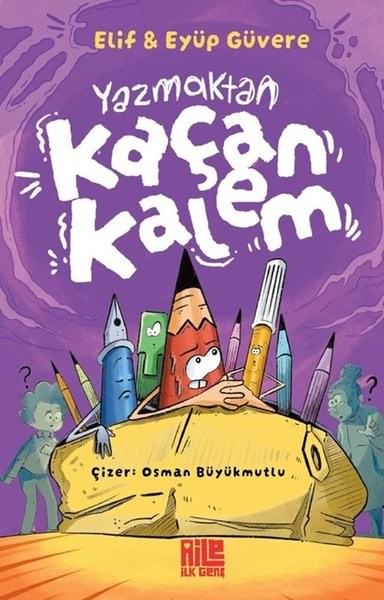 Elif GüvereÇocuk Gençlik RomanlarıYazmaktan Kaçan Kalem