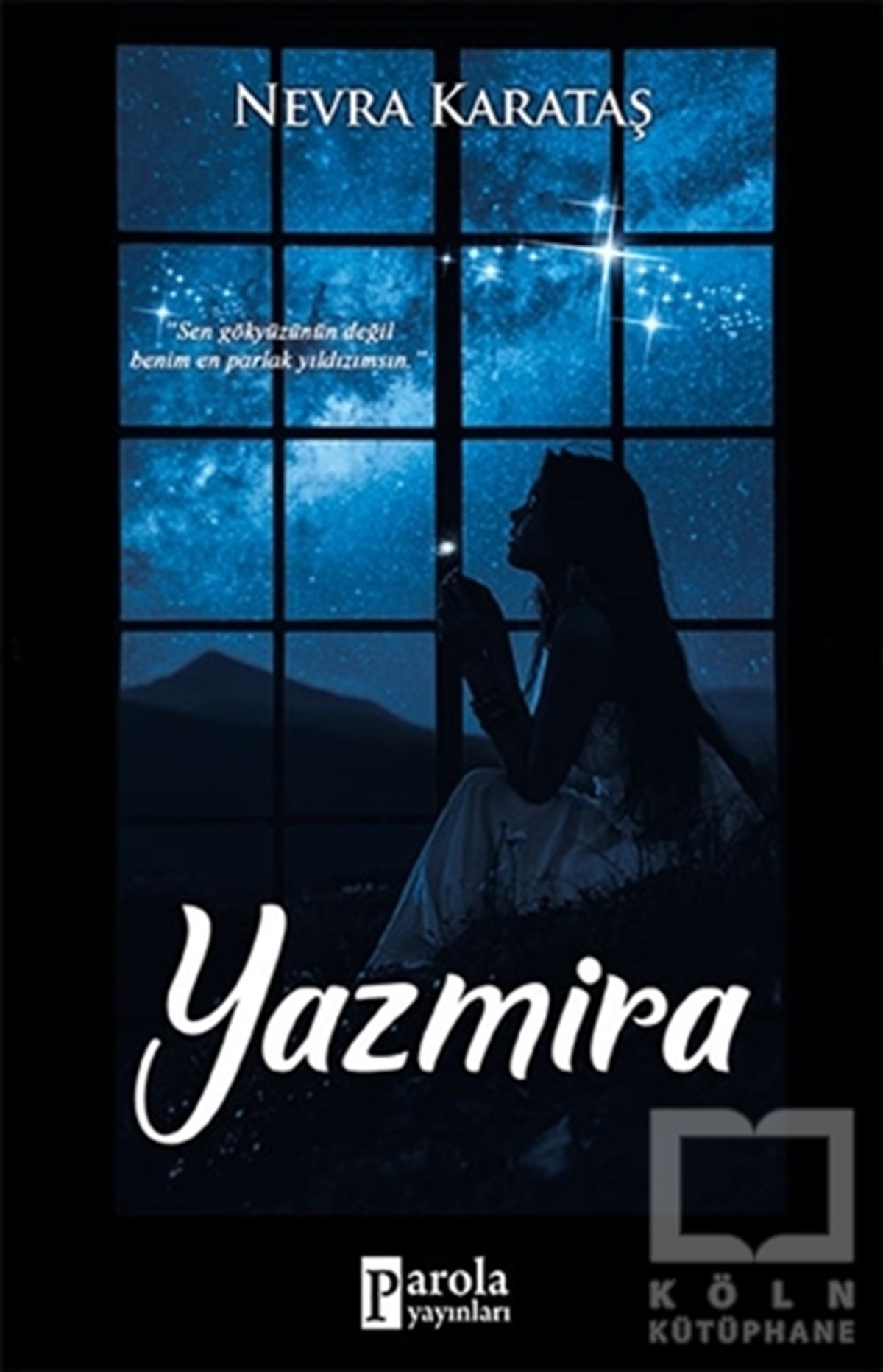 Nevra KarataşRomanYazmira
