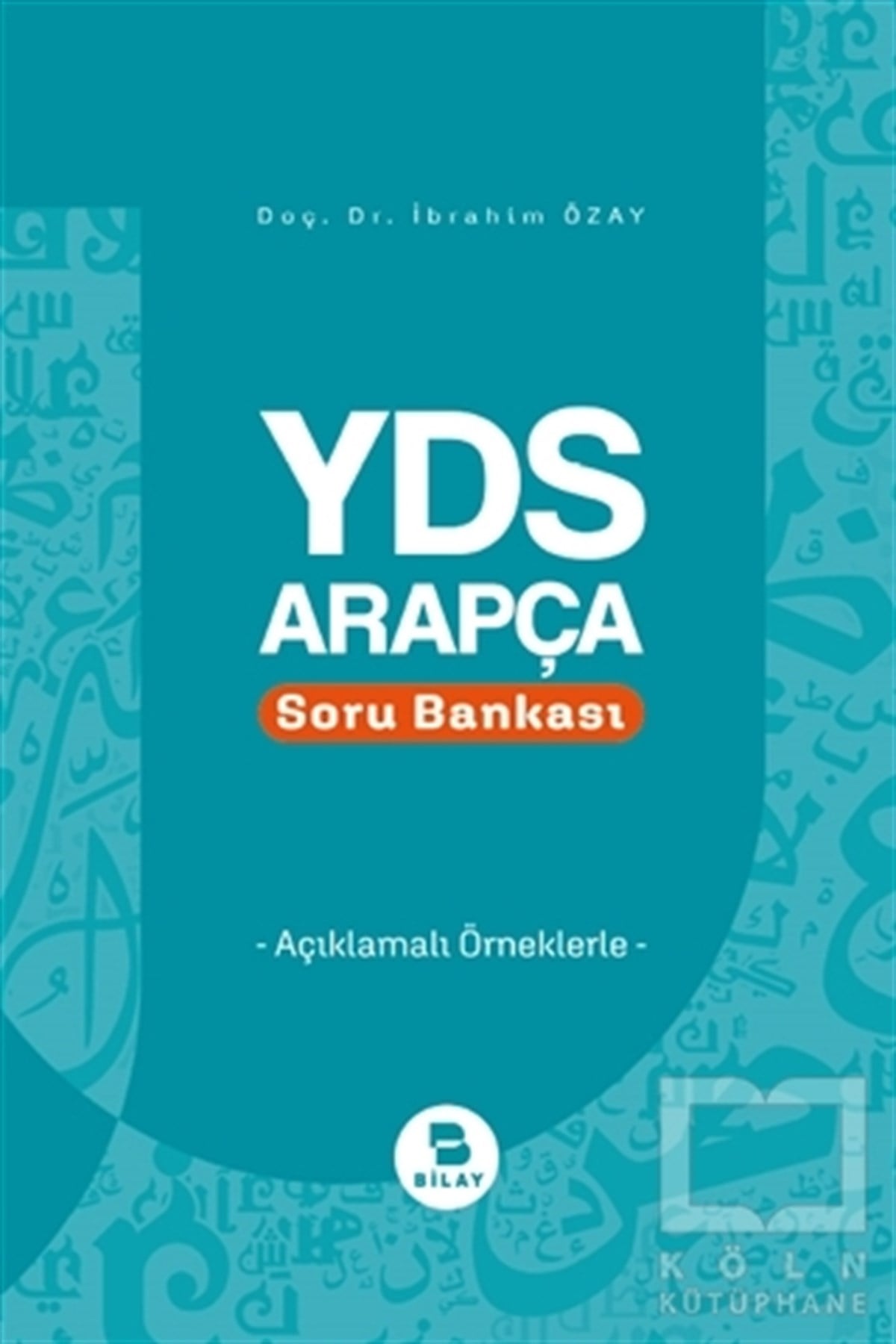 İbrahim ÖzayDiğerYDS Arapça Soru Bankası