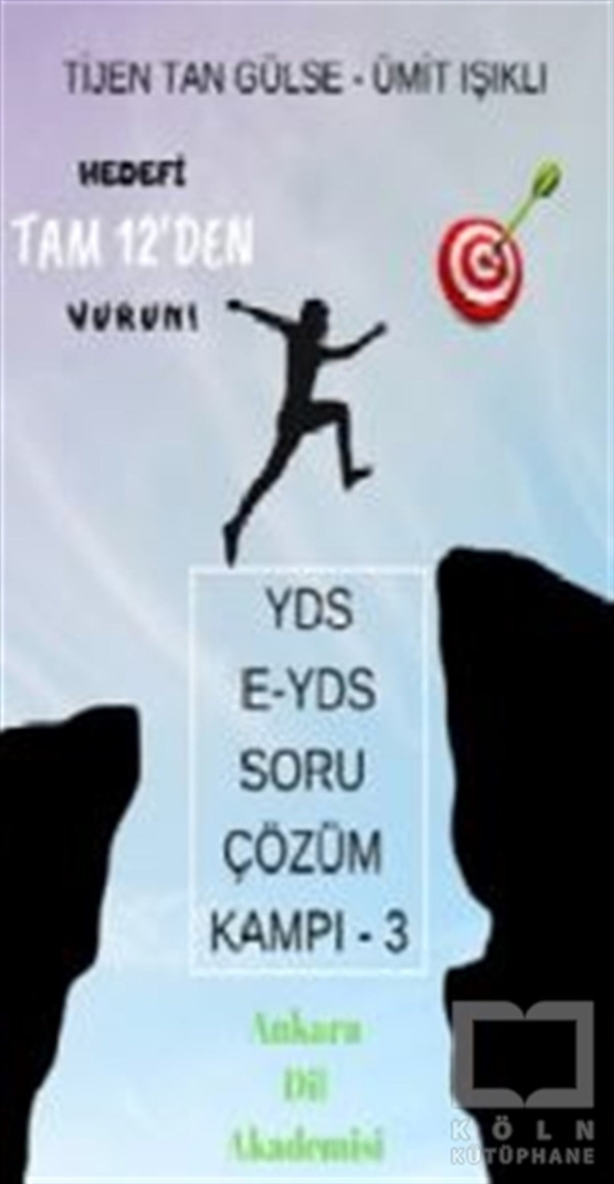 Tijen Tan GülseSınavlara Hazırlık KitaplarıYDS - E-YDS Kayıtları Soru Çözüm Kampı - 3