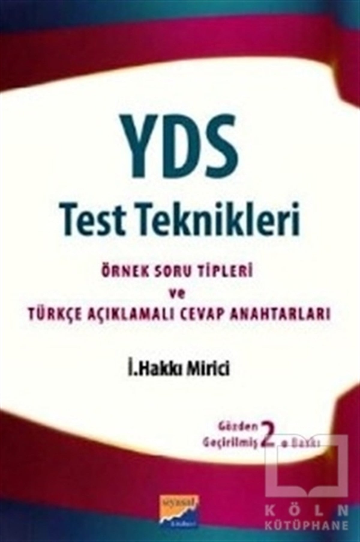 İ. Hakkı MiriciSınavlara Hazırlık KitaplarıYDS Test Teknikleri