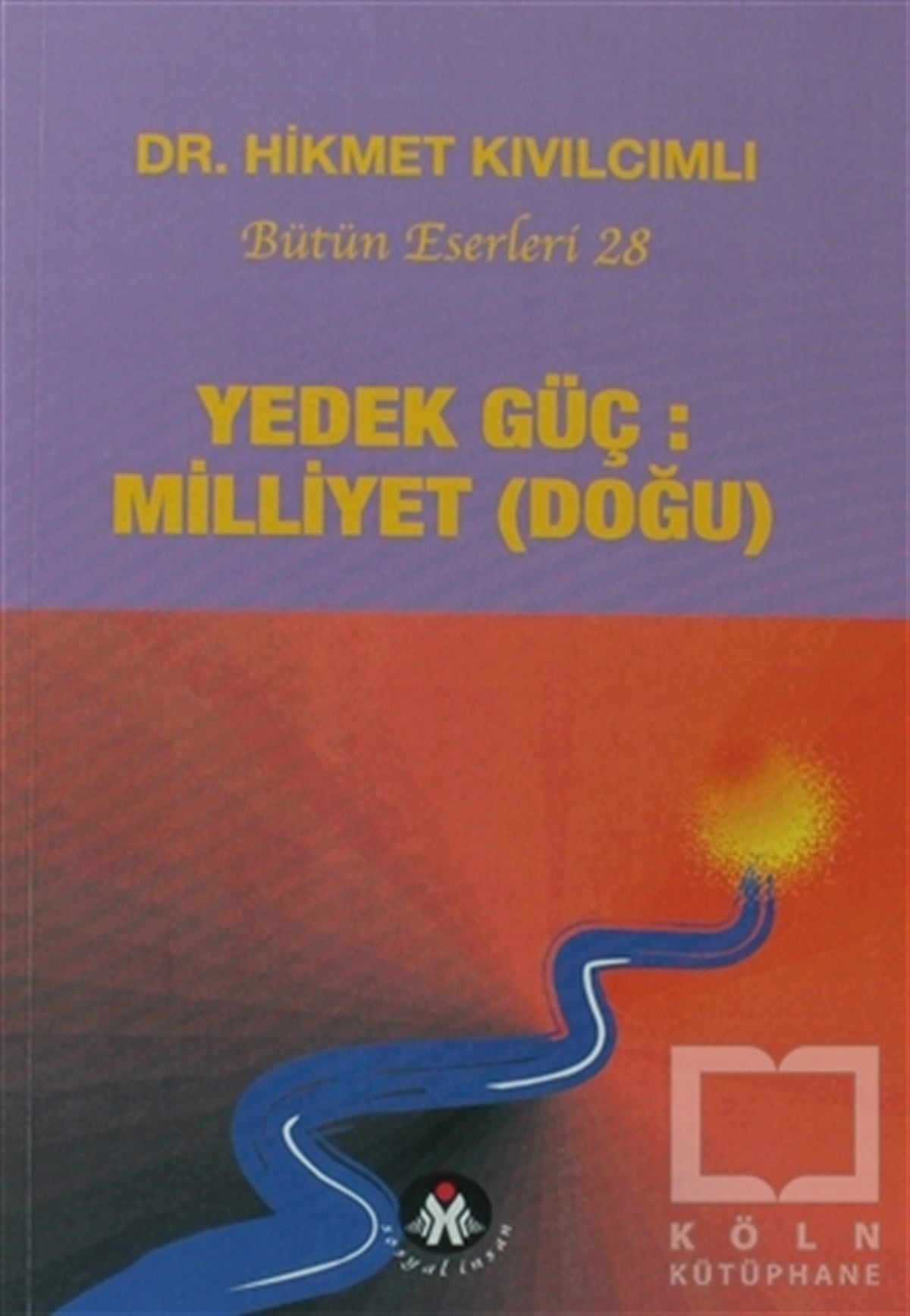 Hikmet KıvılcımlıTürkiye Siyaseti ve PolitikasıYedek Güç: Milliyet (Doğu) - Yol Dizisi 5d