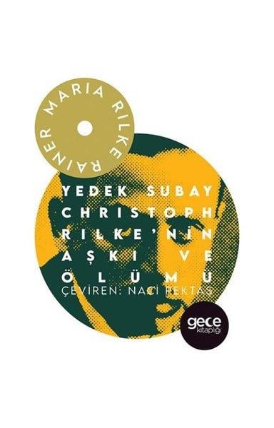 Rainer Maria RilkeDünya RomanYedek Subay Christoph Rilke'nin Aşke ve Ölümü
