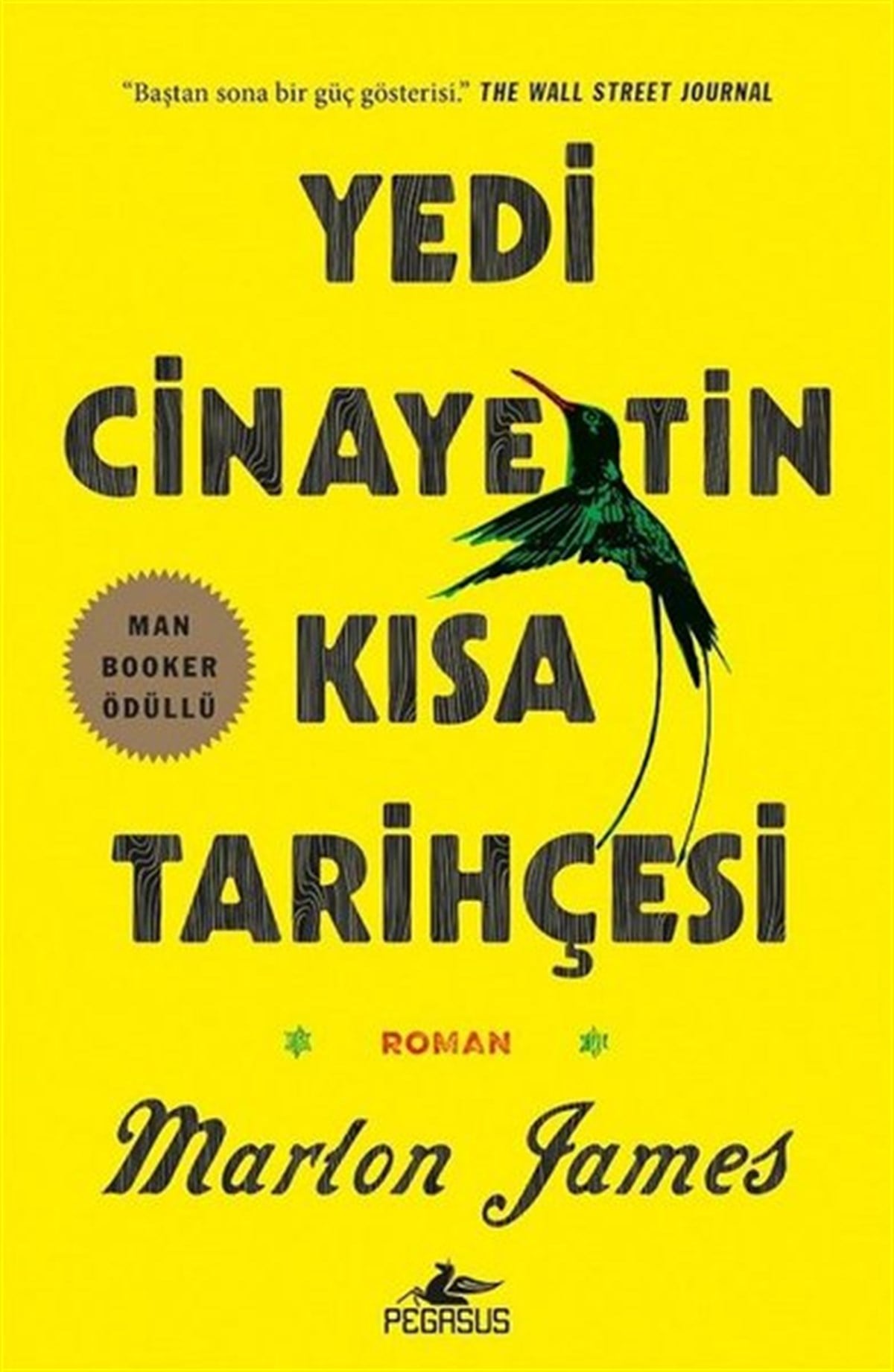 Marlon JamesDünya RomanYedi Cinayetin Kısa Tarihçesi