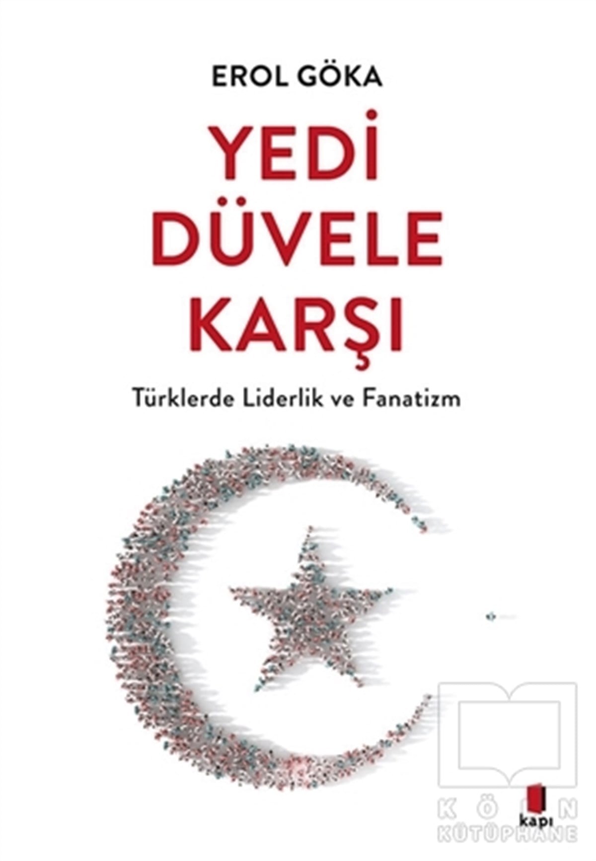 Erol GökaGenel Psikoloji KitaplarıYedi Düvele Karşı