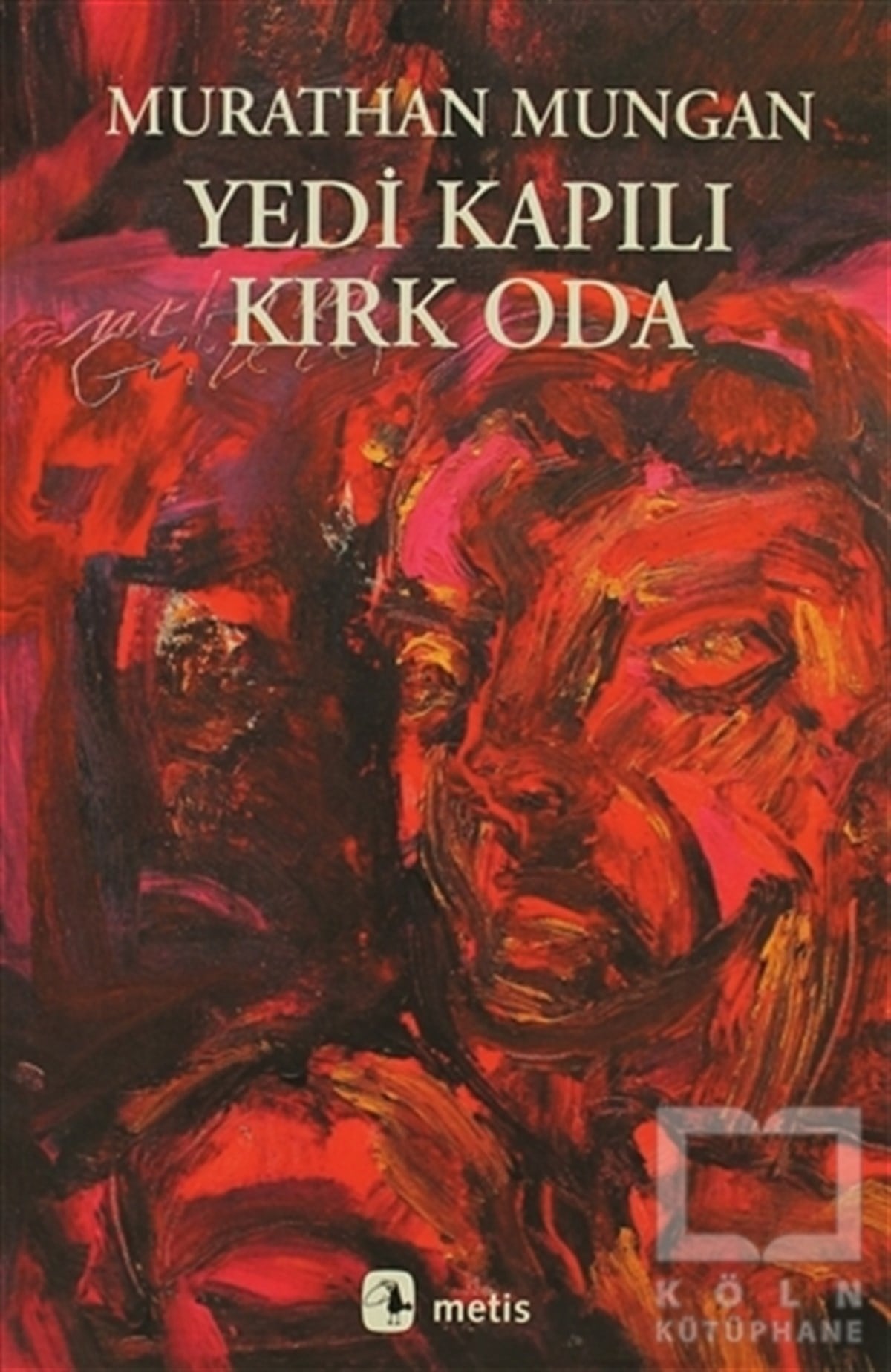 Murathan MunganÖyküYedi Kapılı Kırk Oda