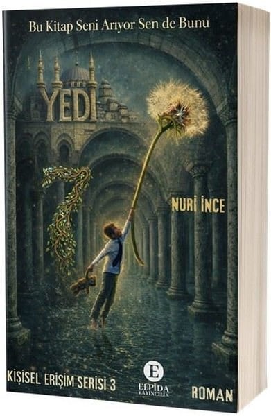 Nuri İnceTürk RomaniYedi - Kişisel Erişim Serisi 3