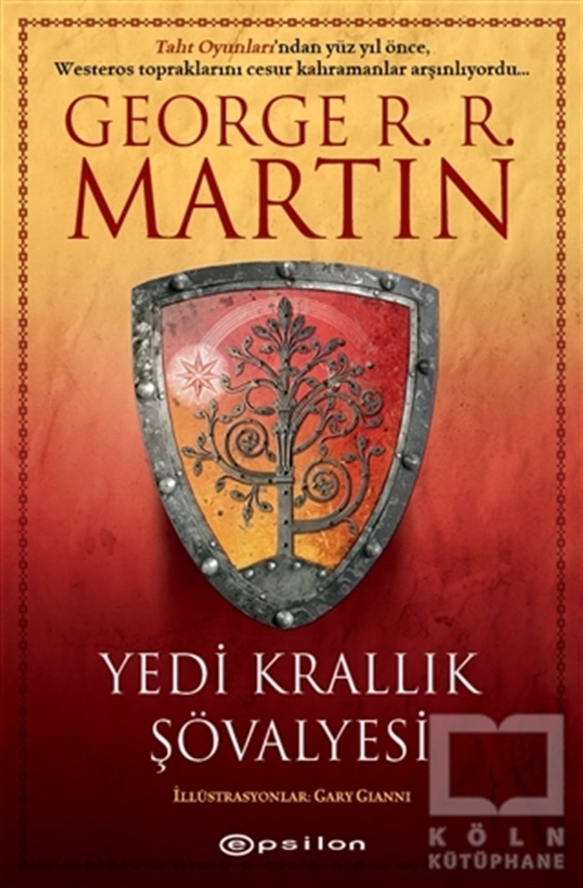 George R. R. MartinTürkçe RomanlarYedi Krallık Şövalyesi