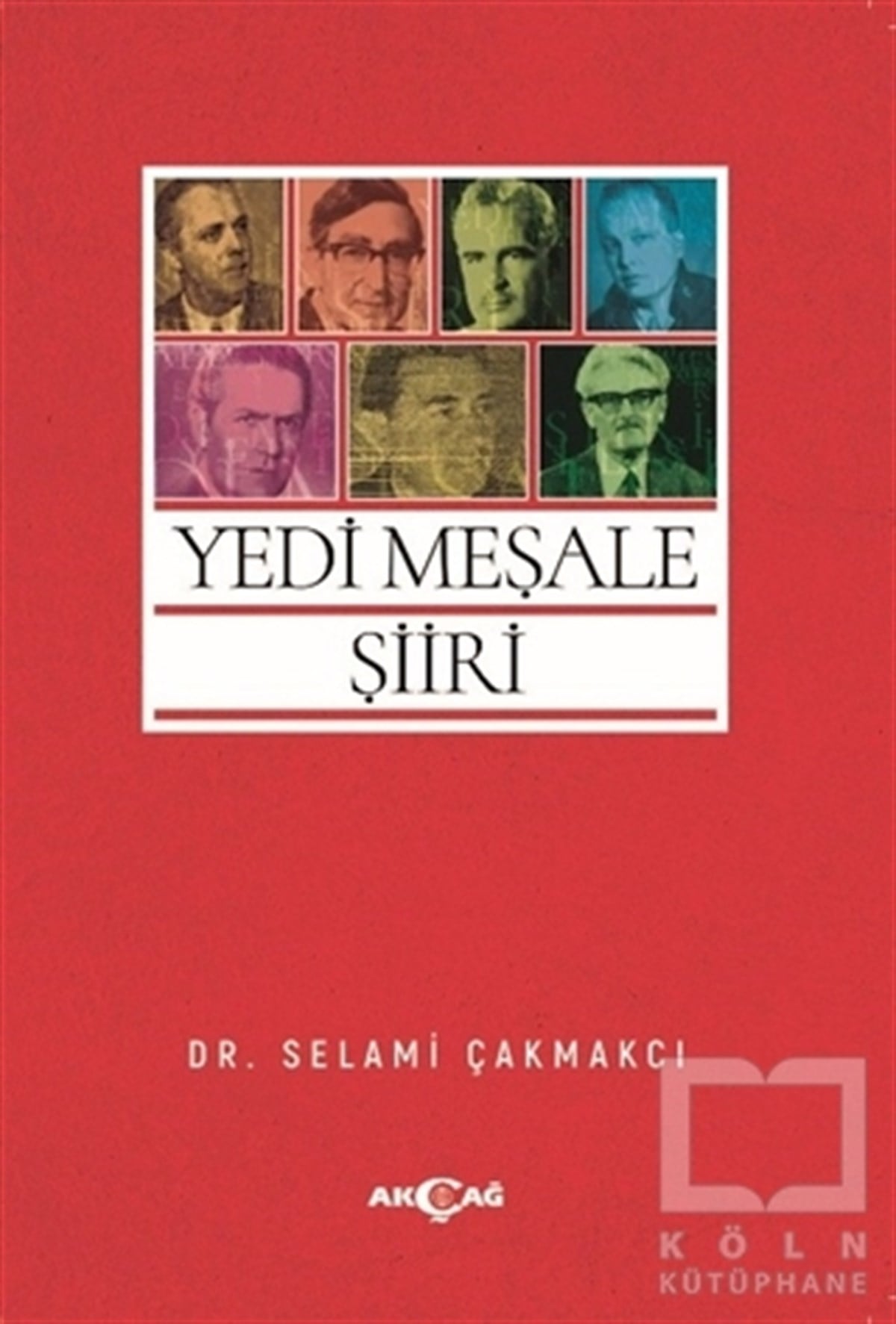Selami ÇakmakcıTürk Edebiyatı KitaplarıYedi Meşale Şiiri