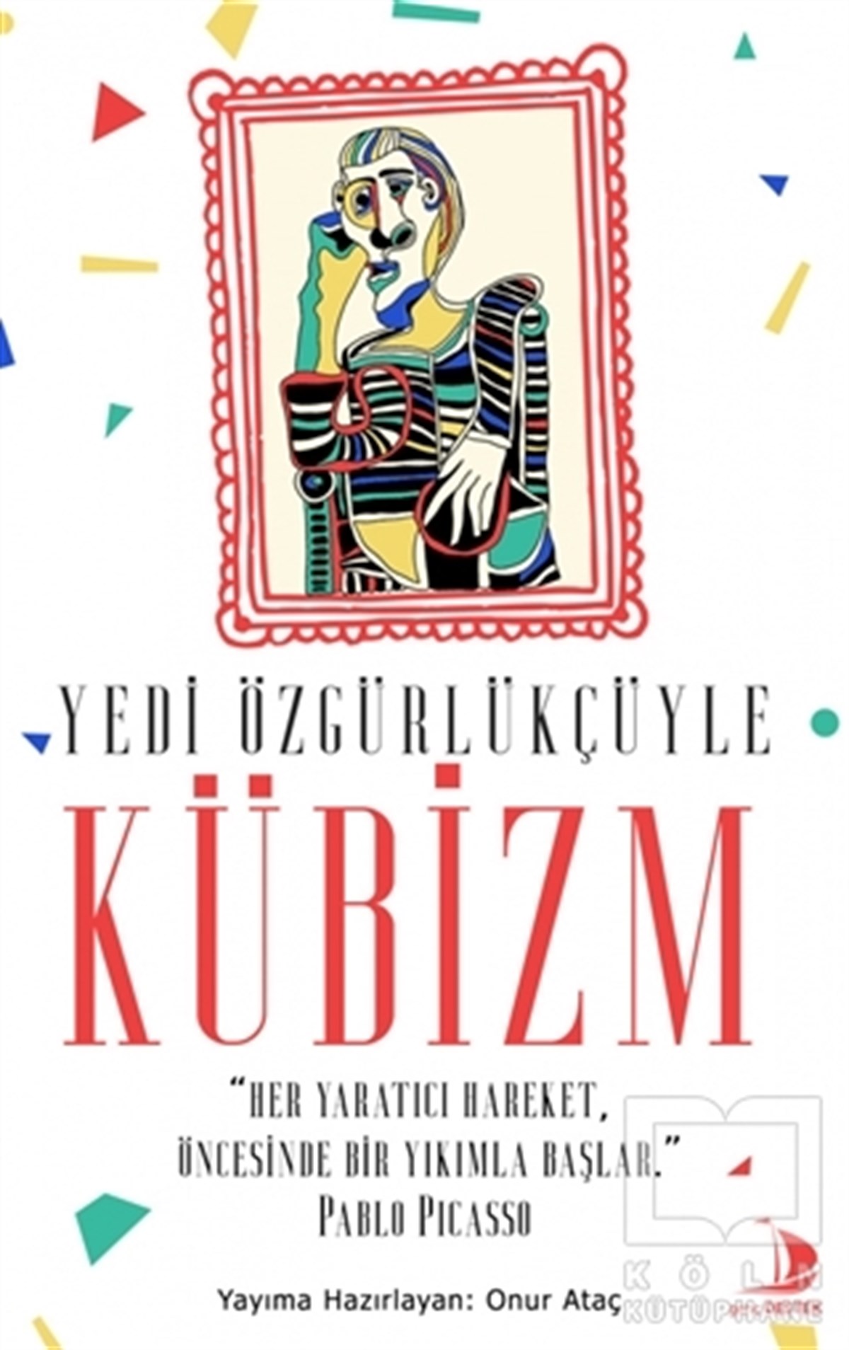 Onur AtaçResim KitaplarıYedi Özgürlükçüyle Kübizm