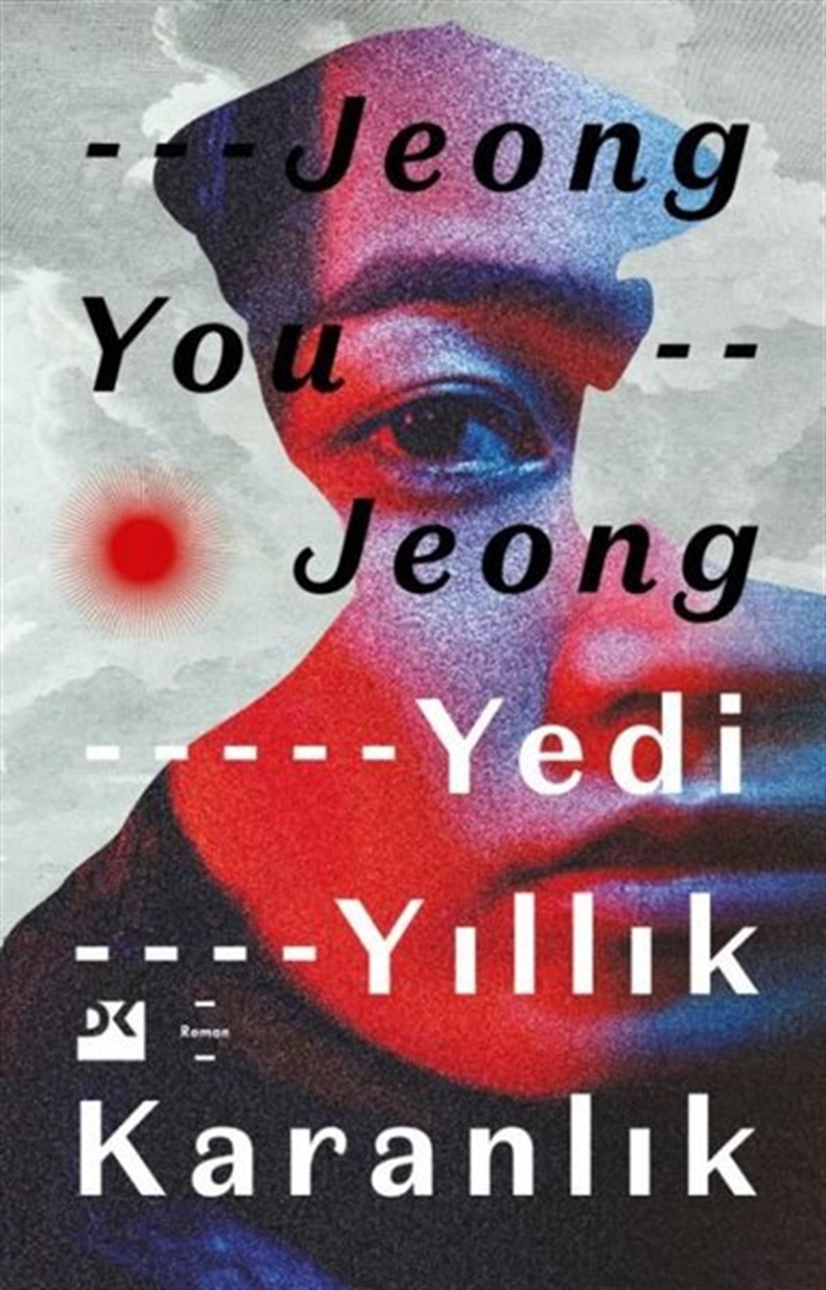 Jeong You JeongDünya RomanYedi Yıllık Karanlık
