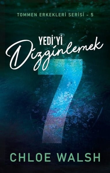 Chloe WalshAşk Kitapları & Aşk RomanlarıYedi'yi Dizginlemek - Tommen Erkekleri Serisi 5