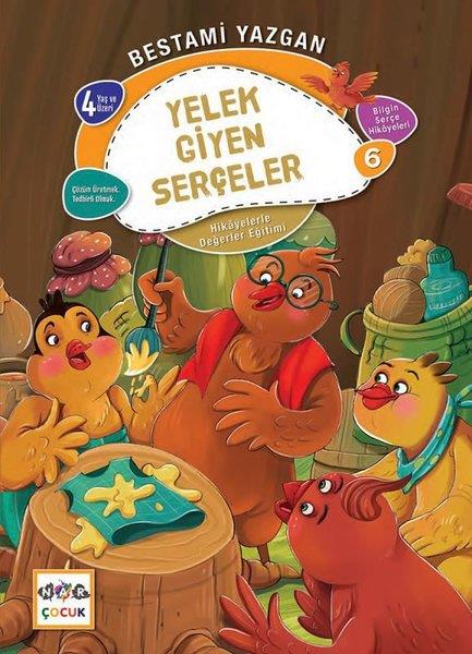 Bestami YazganOkul Öncesi Masal KitaplarıYelek Giyen Serçeler - Hikayelerle Değerler Eğitimi 6