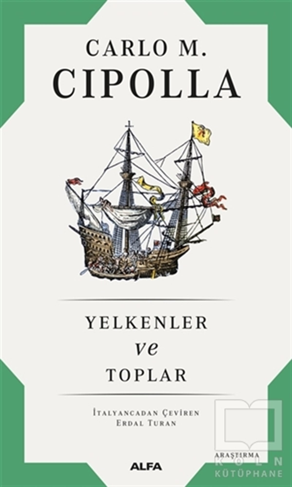 Carlo M. CipollaSanayiYelkenler ve Toplar