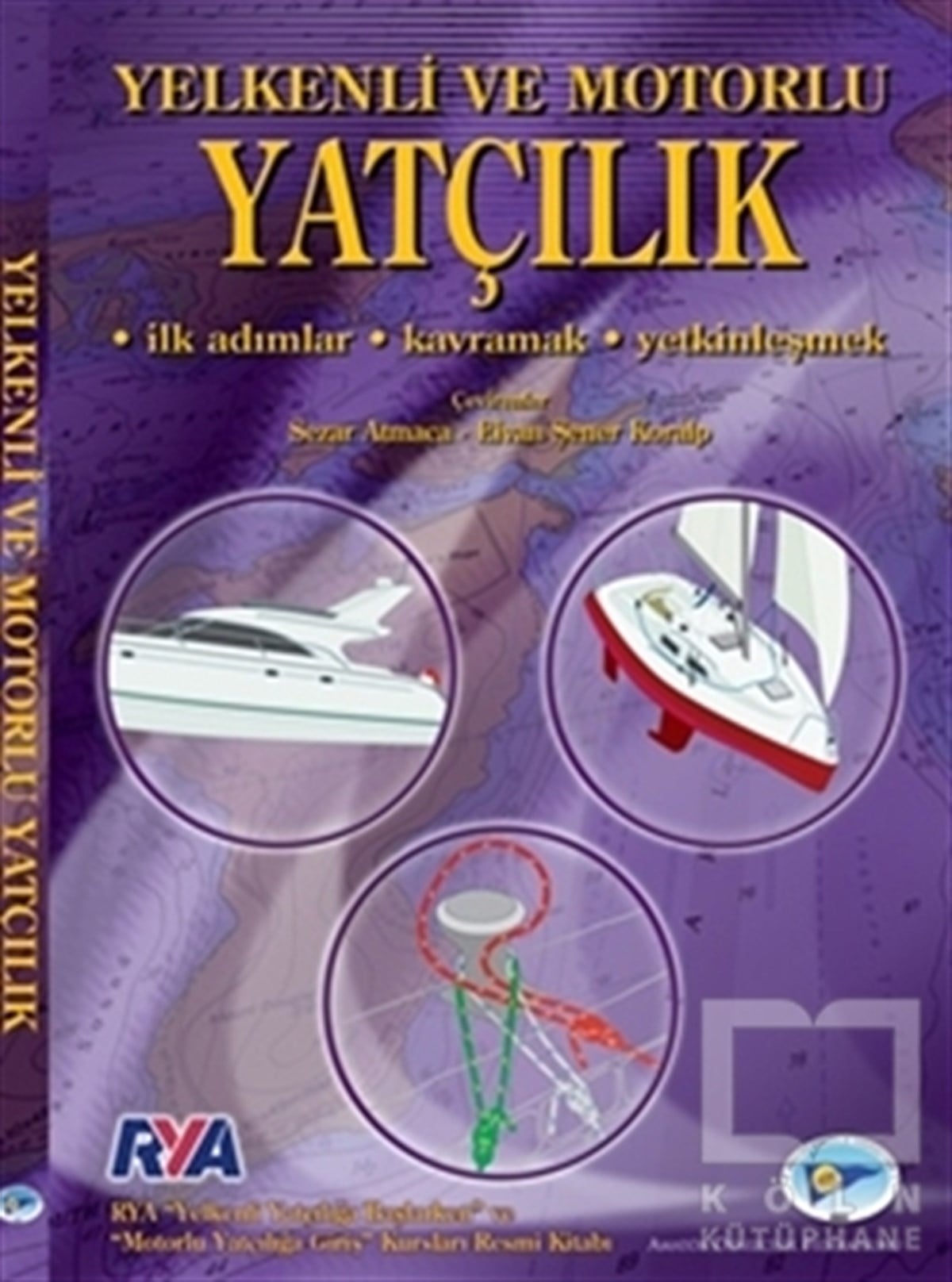 KolektifDiğerYelkenli ve Motorlu Yatçılık