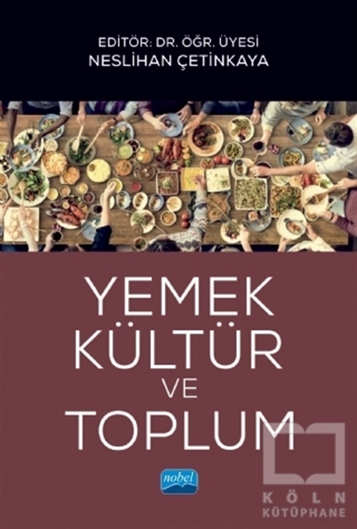 Alev Dündar ArıkanGastronomiYemek, Kültür ve Toplum