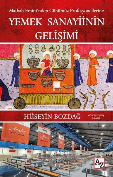 Hüseyin BozdağGastronomiYemek Sanayiinin Gelişimi - Matbah Emini'nden Günümüz Profesyonellerine