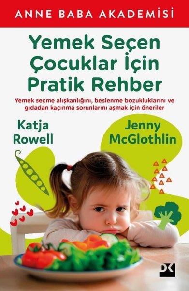 Jenny McglothlinAile - ÇocukYemek Seçen Çocuklar İçin Pratik Rehber - Anne Baba Akademisi