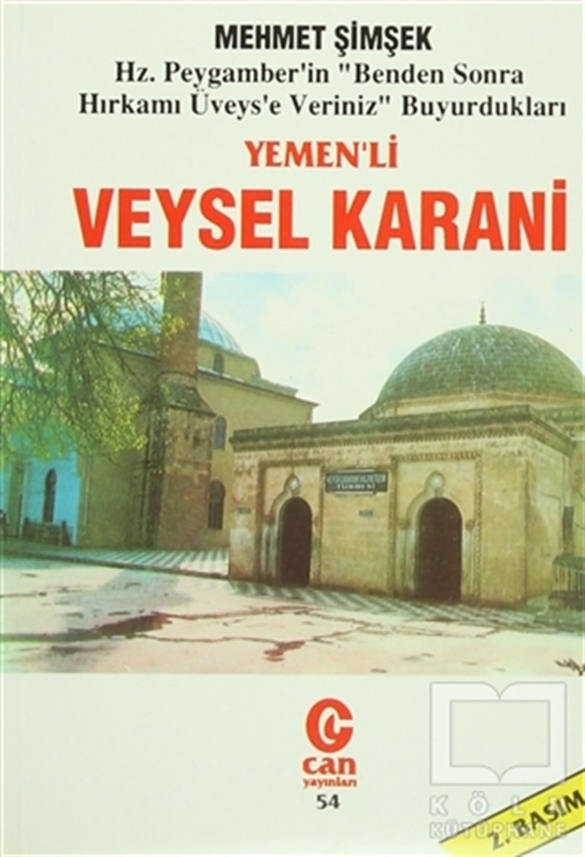 Mehmet ŞimşekBiyografi - OtobiyografiYemen’li Veysel Karani