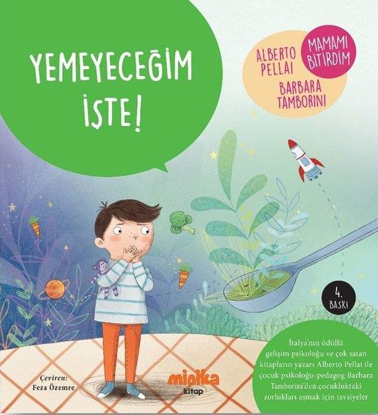 Alberto PellaiEgitim Etkinlik KitaplariYemeyeceğim İşte!